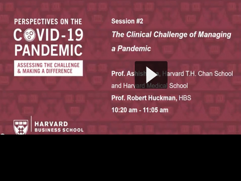 The Clinical Challenge of Managing a Pandemic